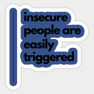 Insecure 3 Sticker